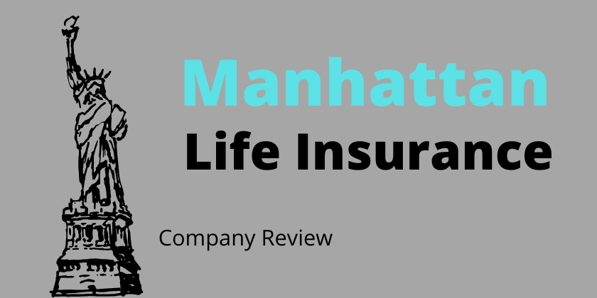 Manhattan Life Insurance Company Review