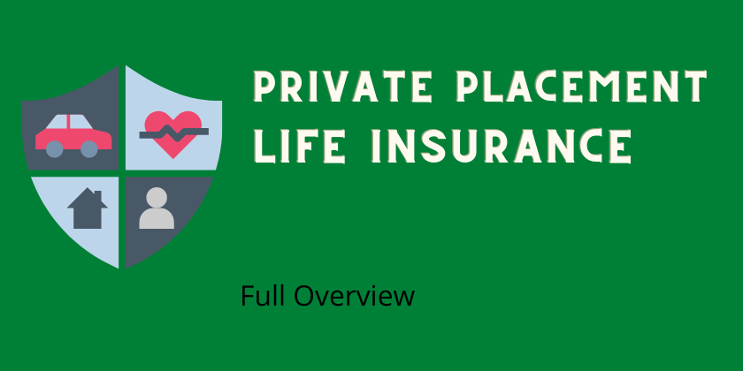 How Does Private Placement Life Insurance? - Overview 2022